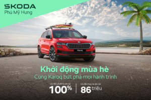 Skoda Phú Mỹ Hưng tung ưu đãi T5 rực rỡ dành cho Skoda Karoq