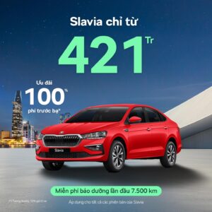 Skoda Slavia - Ưu đãi 100% phí trước bạ